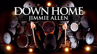 DOWN HOME - JIMMIE ALLEN - DRUM COVER