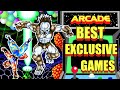 Best ARCADE Exclusive Games