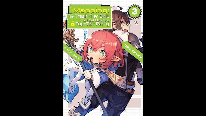 Mapping: The Trash-Tier Skill That Got Me Into a Top-Tier Party (Light  Novel) Manga