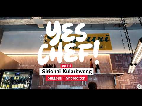 YES, CHEF | Quickfire Kitchen Questions with Singburi’s Sirichai (London Thai Restaurant Chef)