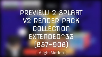 Preview 2 Splaat V2 Render Pack Collection Extended^33 (FULL VERSION)