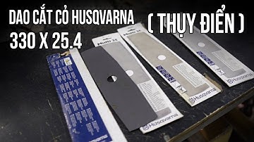 Dao Cắt Cỏ Husqvarna Xịn Dài 33cm Chất Thép SKS 5 Không Biết Vỡ Là Gì