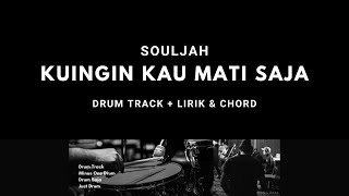 Download lagu Souljah - Kuingin Kau Mati Saja || DRUM SAJA, DRUM ONLY, DRUM TRACK, LIRIK DAN CHORD #drumcover