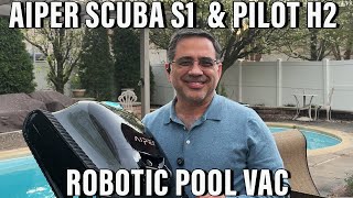 Aiper Scuba S1 Cordless robotic pool cleaner &amp; Pilot H2 eview and testing 10% OFF CODE Included