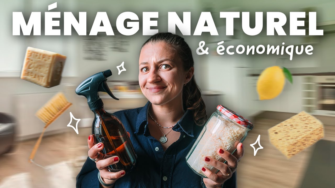 LE GRAND MÉNAGE DE PRINTEMPS VERSION NATUREL | Produits ménagers maison et essentiels zéro déchet
