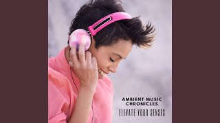 Ambient Music Sight Serene