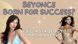 Beyonce Destined for Success! Vedic Astrology Chart Analysis