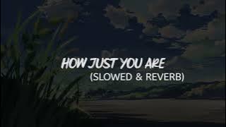 How Just You Are (SLOWED   REVERB) - Nasheed - Muhammad Al Muqit