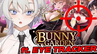 【BUNNY GARDEN】We're not beating the allegations... with EYE TRACKING?!