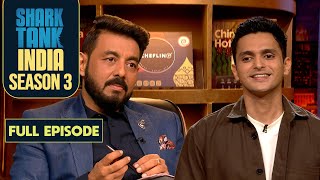 Shark Tank India S3 | The Founder of ‘Chefling’ Makes a Profitable Company Alone | Full Episode