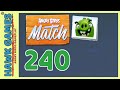 Angry Birds Match Level 240 Walkthrough No Boosters
