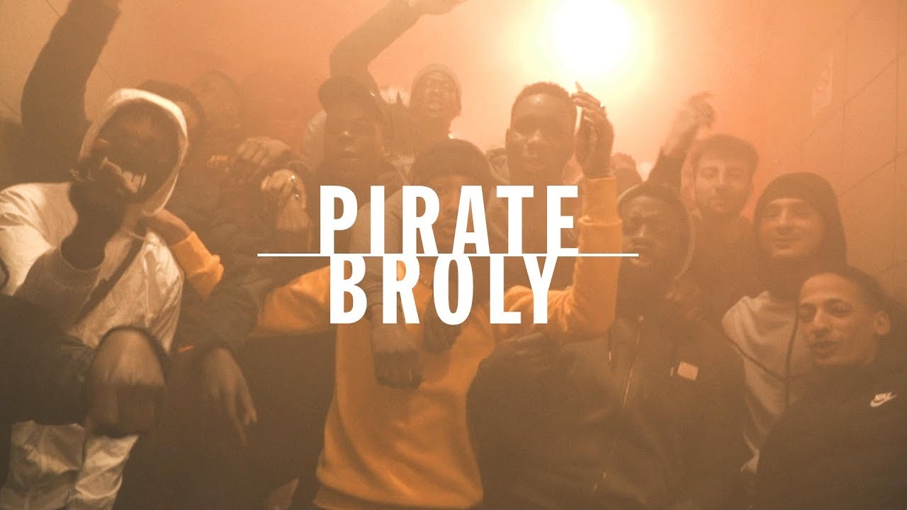 PIRATE - BROLY (Clip officiel)