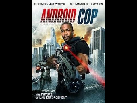 Android Cop (2014) - Action Adventure Crime - Full Movie HD (English)