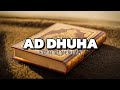 Murotal Indah Surah Ad Dhuha