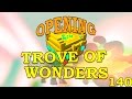 Opening 150 trove of wonders it will be this time that i get ganda  trove