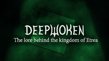 The lore behind the kingdom of Etrea - Deepwoken Lore video