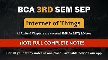 BCA 3rd Sem SEP Internet of Things (IOT) Complete Notes
