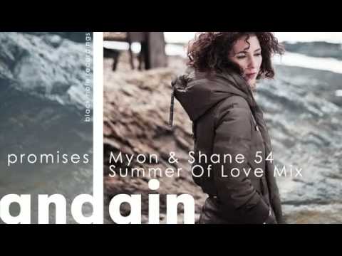 Andain Promises Myon Shane 54 Summer Of Love Mix