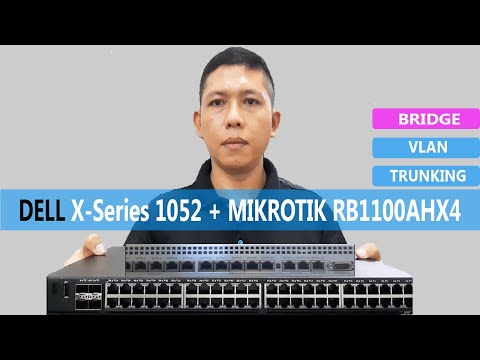 CARA SETTING VLAN, TRUNKING, DI ROUTER MIKROTIK RB1100AHX4 & SWITCH DELL X1052