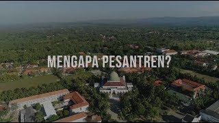 MENGAPA PESANTREN?