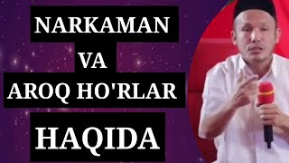 Ochildi domla - narkaman va aroqho'rlar haqida / dolzarb maruza /