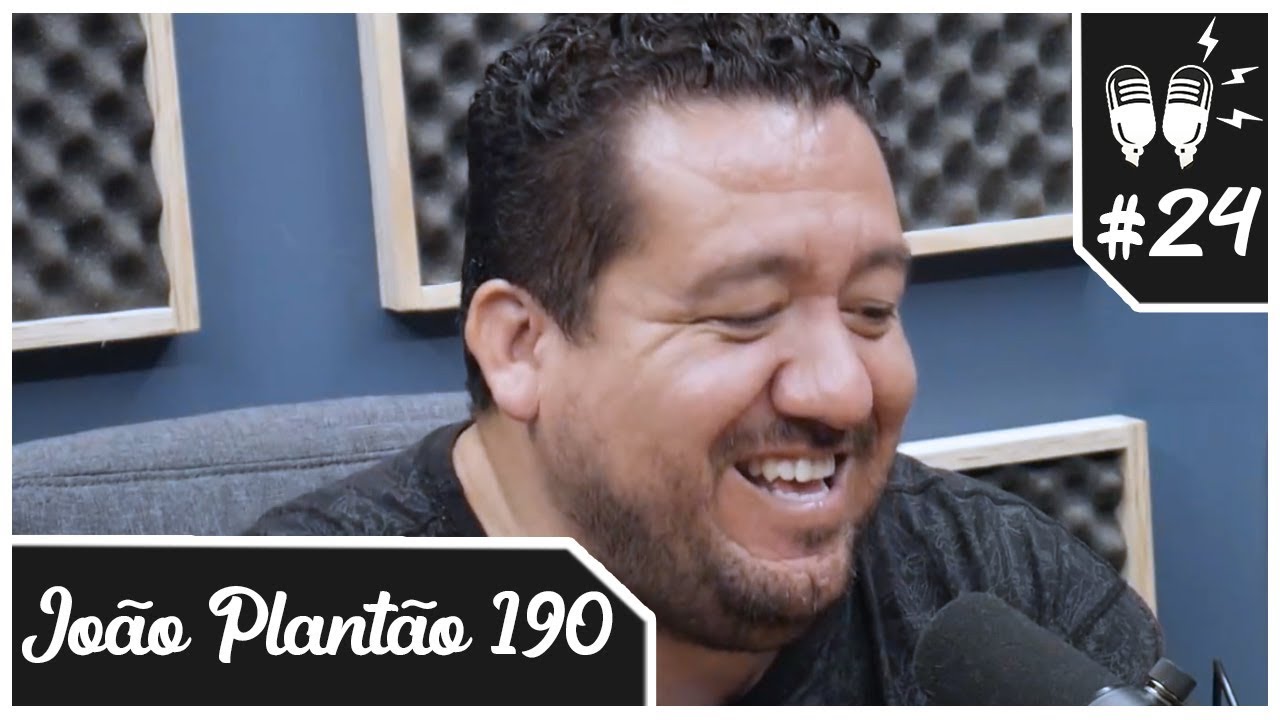 Flow Podcast #24 – JOÃO PLANTÃO 190