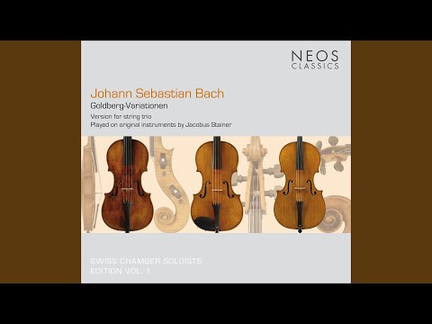 Goldberg Variations, BWV 988 (arr. D. Sitkovetsky for string trio) : Aria 1