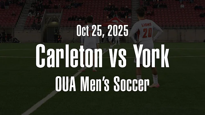 2025 / OUA Men's Soccer / Semifinal: Carleton vs York