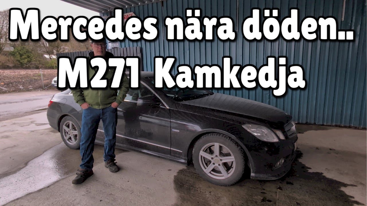 Mercedes M271 kamkedja = rassel rassel. Supporta kanalen Swisha 1kr 0707654651