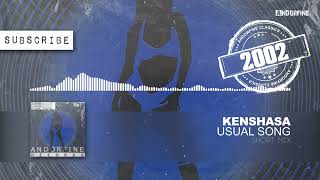 Kenshasa - Usual Song (Short Mix)