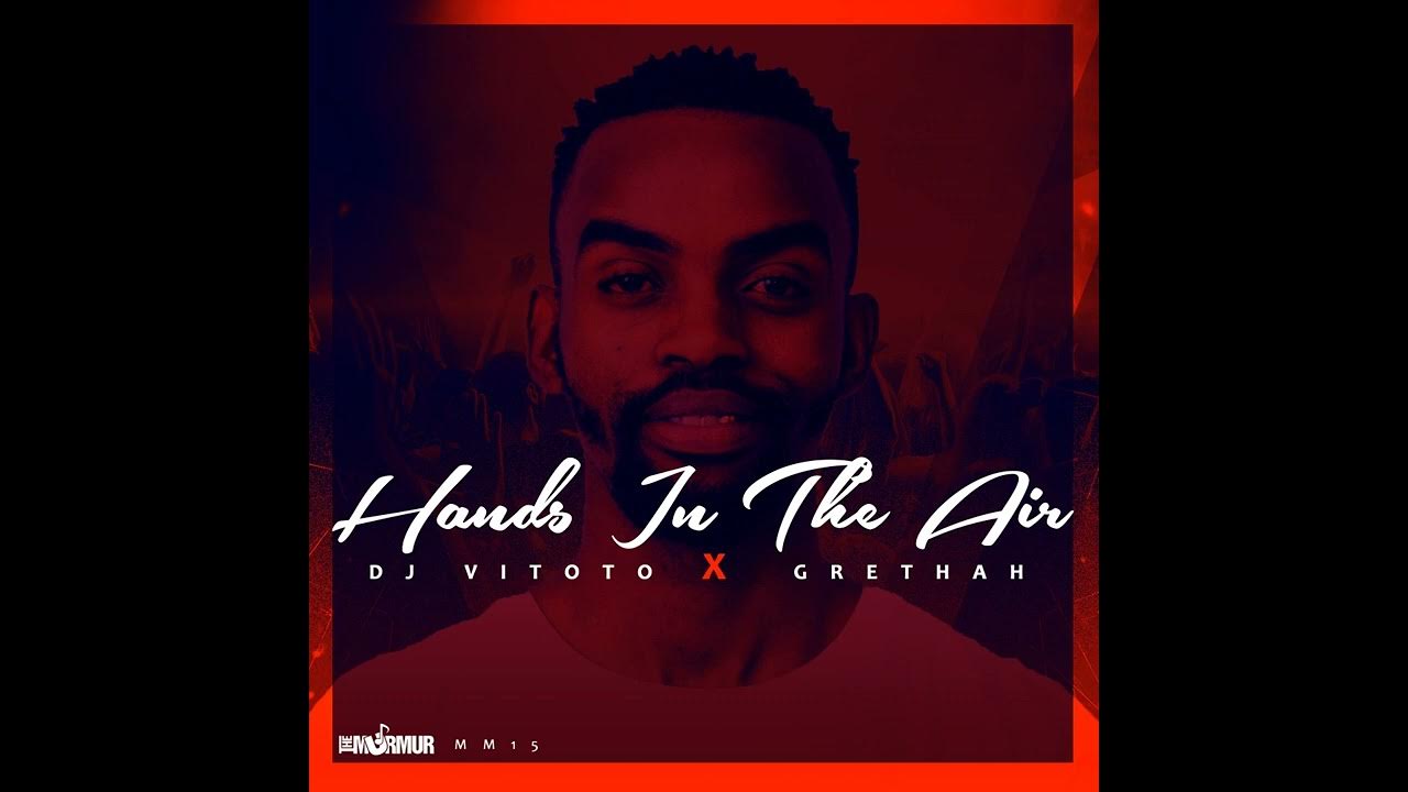 Hands In The Air (Original Mix) · DJ Vitoto YouTube