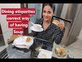 How to eat soup and bread, dining etiquettes