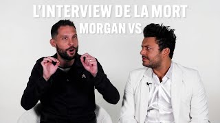 L’interview de la mort - Morgan VS