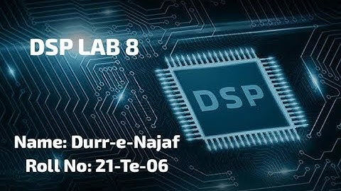 DSP LAB 8