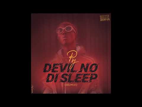 Psy- devil no di sleep remix(audio)