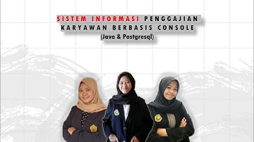 SISTEM INFORMASI PENGGAJIAN KARYAWAN BERBASIS CONSOLE || JAVA & POSTGRESQL