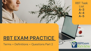 RBT Task List Study Guide A-3, A-4, A-5 + Definitions + Exam Questions | RBT Exam