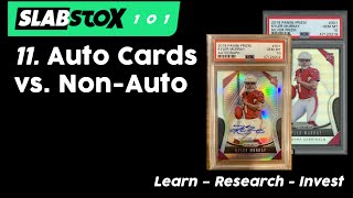 SlabStox 101: Auto Cards vs. Non-Auto