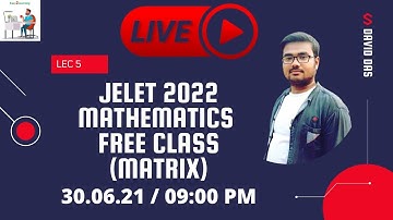Lec 5 Jelet 2022 Mathematics | Free class (Matrix) | David Das
