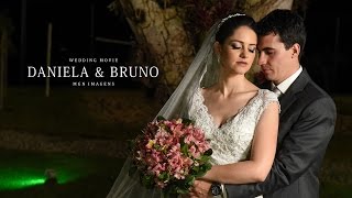 CASAMENTO | DANIELA E BRUNO {TRAILER} MGN Imagens