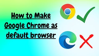 How to set chrome as default browser in windows 11| Make chrome default browser windows 11 screenshot 3