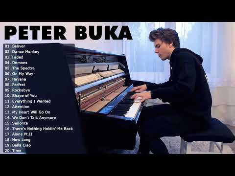 #PETERBUKA - Playlist of Peter Buka 2021 - Best Piano Cover Songs of Peter Buka 2021