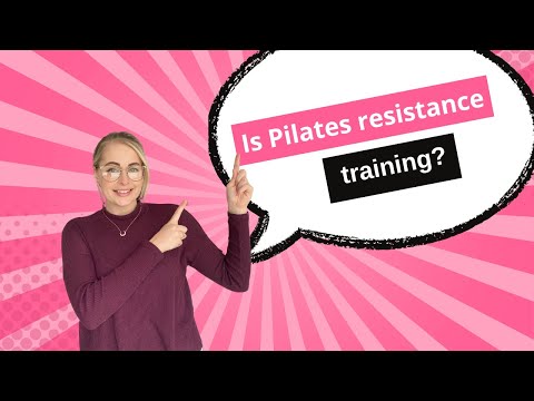 Is Pilates resistance training?