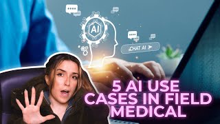 5 Ways AI Can Supercharge Your Field Medical & MSL Workflow