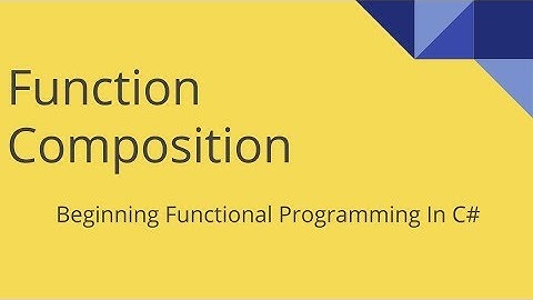 Functional Programming With C#: Function Composition