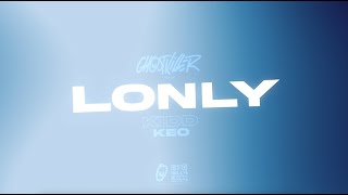 Ghost Killer Track - LONLY feat Kidd Keo (Lyrics video)