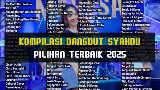 KOMPILASI LAGU DANGDUT PALING SYAHDU SEPANJANG MASA DANGDUT KOPLO FULLBASS SUARA JERNIH