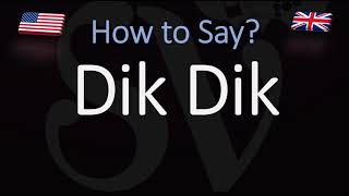 How to Pronounce Dik Dik? (CORRECTLY) Africa Animal Pronunciation