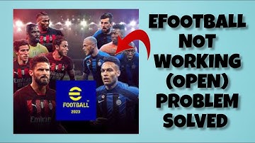 How To Solve eFootball 2023 App Not Working/Not Open Problem|| Rsha26 Solutions