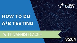 How to do A/B Testing with Varnish Cache